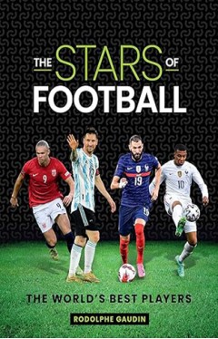 The Stars of Football - The World's Best Players